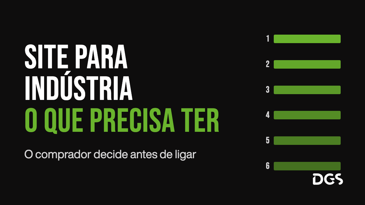 Capa em fundo preto com o título Site para indústria: o que precisa ter, em letras grandes brancas e verdes, a frase O comprador decide antes de ligar e seis barras verdes numeradas representando os elementos do site.